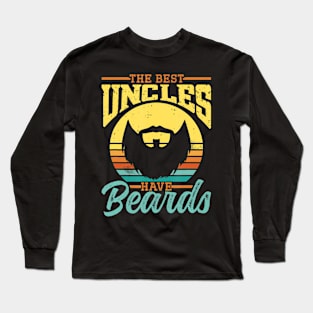 The Best Uncles Have Beards Men Bearded Dad Beard Father Long Sleeve T-Shirt